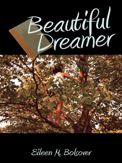 Title details for Beautiful Dreamer by Eileen M. Bolsover - Available